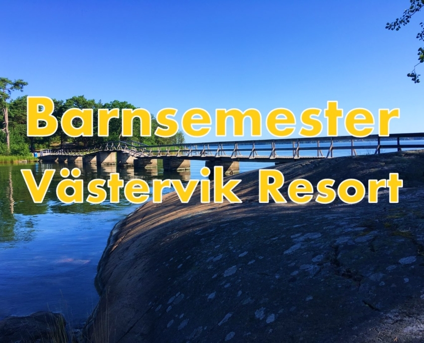 Barnsemester 2019 på Västervik Resort